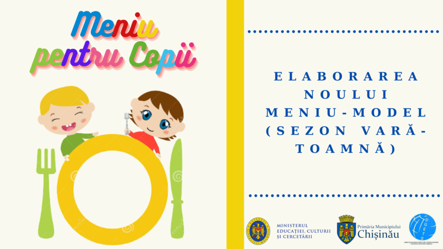 Meniu model unic pentru copiii din instituțiile de educație timpurie (3-7ani) din  orașul Chișinău